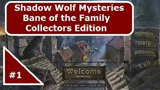 Shadow Wolf Mysteries Bane of the Family Collectors Edition part 1