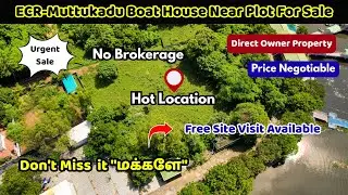 ECR-Muttukadu Boat House Near Plot For Sale #landforsaleinchennai #muttukaduplotforsale #boathouse