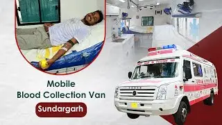 Mobile Blood Collection Van at District HQ Hospital in Sundargarh