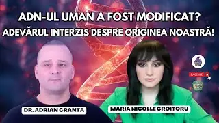 ADN-UL UMAN A FOST MODIFICAT? ADEVĂRUL INTERZIS DESPRE ORIGINEA NOASTRĂ! - CU DR. ADRIAN CRANTA