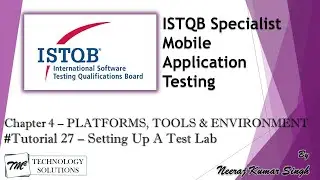 ISTQB Mobile Tester | 4.4 Setting up a Test Lab |  On-Premise Lab | Remote Test Lab | ISTQB Tutorial