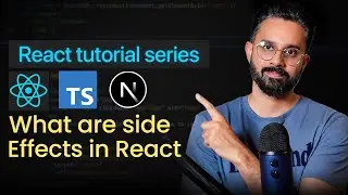 #8 What are side effects | React Beginner Series