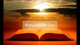 Madrugada com Deus...Elza Barbosa
