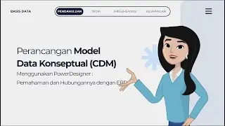Perancangan Model Data Konseptual (CDM) Menggunakan PowerDesigner dan Hubungannya dengan ERD