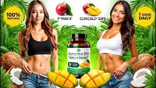 Sumatra Slim Belly Tonic &ndash; The Exotic Secret to Rapid Belly Fat Burn!