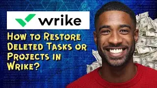 How to Restore Deleted Tasks or Projects in Wrike