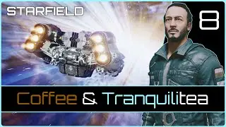Coffee & Tranquilitea | STARFIELD #8