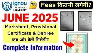 IGNOU June 2025 Session- Marksheet, Provisional Certificate, Degree Info | Ignou 39th Convocation