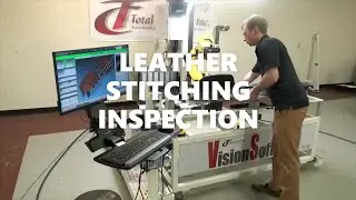 Leather Stitching Inspection Demo. Metrology and Machine Vision Inspection Solutions.