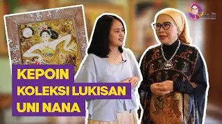 Bertamu Melihat Koleksi Lukisan Pribadi di Rumah - Edriana Views