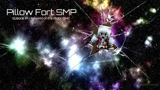 [Pillow Fort SMP] Episode #1- The New Kid in Town (Skit)