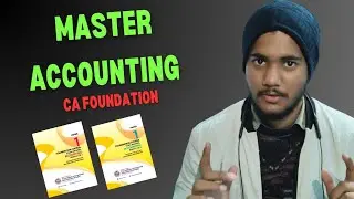 How to Master Accounting for CA Foundation | Complete Strategy