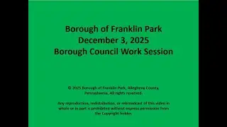 Borough Council Work Session December 03 2025