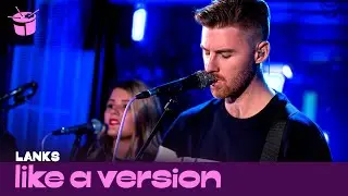LANKS - 'twentyseven' (live for Like A Version)