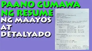 PAANO GUMAWA NG RESUME NG MAAYOS AT DETALYADO: HOW TO MAKE A RESUME