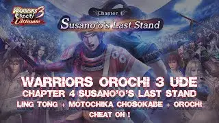 WARRIORS OROCHI 3 Ultimate Definitive Edition Chapter 4 Susano'o's Last Stand