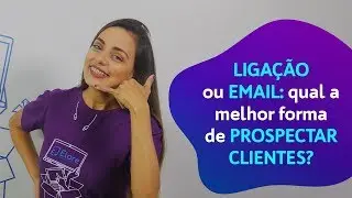 Liga&ccedil;&atilde;o ou Email: Qual a melhor forma de contato com os clientes?