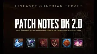 Lineage 2 Aden | Patch Notes Update | Deathknight 2.0