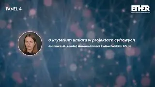Joanna Król-Komła - Międzynarodowa konferencja ETHER – Eternal Heritage / Wieczne Dziedzictwo 2025
