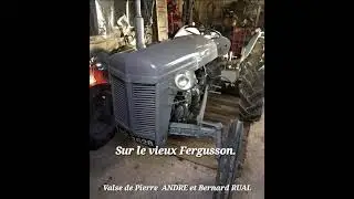 Sur le vieux Ferguson  - Pierre ANDRE