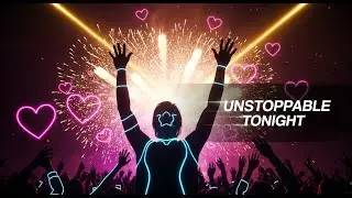 We&rsquo;re Unstoppable Tonight | Hearts On Fire & Shining Bright | ECHO