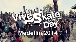 Vive Skateboarding Day - Medellin 2014