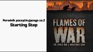 Flames of War - Poradnik Początkującego cz.2: Starting Step