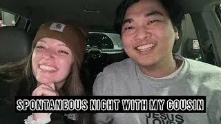 Spontaneous Night With My Cousin😂