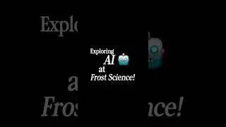 Back at Frost Science: Exploring AI! #FrostScience #AIExhibit #FamilyFun