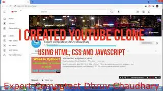 I Created YouTube Clone Using HTML, CSS and JavaScript | No Clickbait | YouTube Clone | 2021