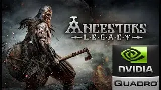Ancestors Legacy | nvidia quadro k1000m | LowSpec