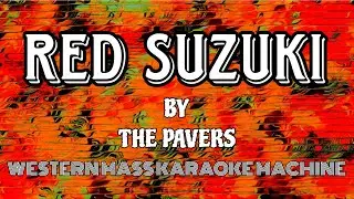 Red Suzuki - The Pavers KARAOKE