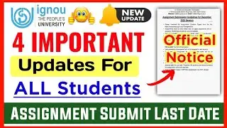 IGNOU 4 Important Update For All Students: Assignment Submit Last Date, Admission Last Date Extended