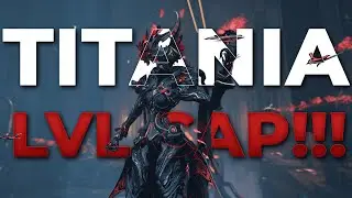 *RED Crit* Titania Prime Void Cascade Level Cap Showcase
