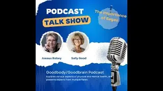 Joeaux Robey, MBA with Dr. Sally Good on the Importance of Sages