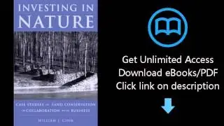 Download Investing in Nature: Case Studies of Land Conservation in Collaboration with Business PDF