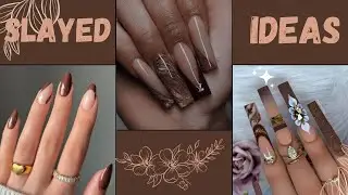 Classy Brown Nails Ideas🔥🔥