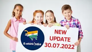 EStore India Latest Update 30.07.2022