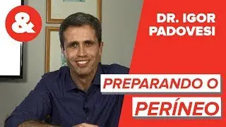 Qual a importância de preparar o períneo para o parto normal?