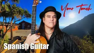 SPANISH GUITAR - Flamenco Rumba Guitar - Your Touch By Michael Battista