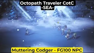 Muttering Codger | FG100 NPC - Octopath Traveler CotC SEA