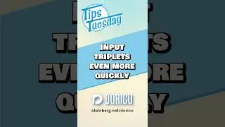 Input triplets even more quickly #TipsTuesday #Dorico #Steinberg #musicnotation