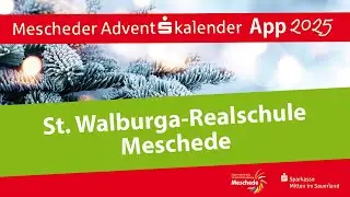 St. Walburga Realschule - Mescheder Adventskalender-App 2025