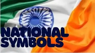 National Symbols | Indian Symbols |  Proudly Indian | National Flag | National Animal | Symbols 