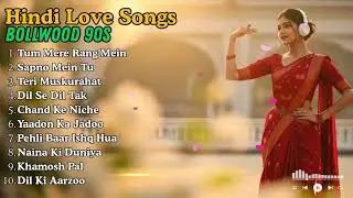 🌸 Bollywood Hindi Love 90s Mix  Evergreen Romantic Old Songs  Nostalgia Playlist