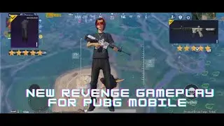 New revenge gameplay for pubg mobile