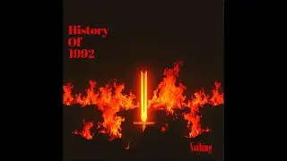 History Of 1992 (Official Music)