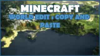 Minecraft - World Edit : Copy and Paste + Block Removal Tutorial