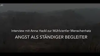 4. Angst als ständiger Begleiter – Kurzvideo zu „Sie waren meine Brüder – Interview mit Anna Hackl