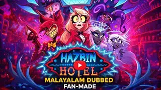 HAZBIN HOTEL | Malayalam Dubbed | Wizadrio Entertainment 
